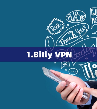 1.Bitly VPN 1.Bitly VPN